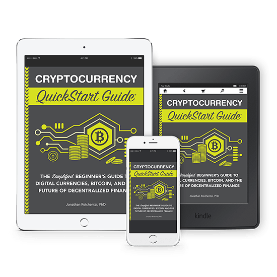 Cryptocurrency QuickStart Guide by Jonathan Reichental, PhD ISBN 978-1-63610-041-8 in ebook format. 
