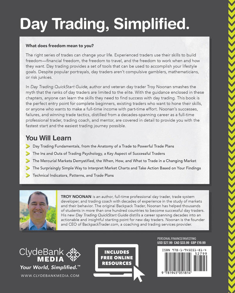 Day Trading QuickStart Guide by Troy Noonan ISBN 978-1-945051-81-4 in paperback format. 