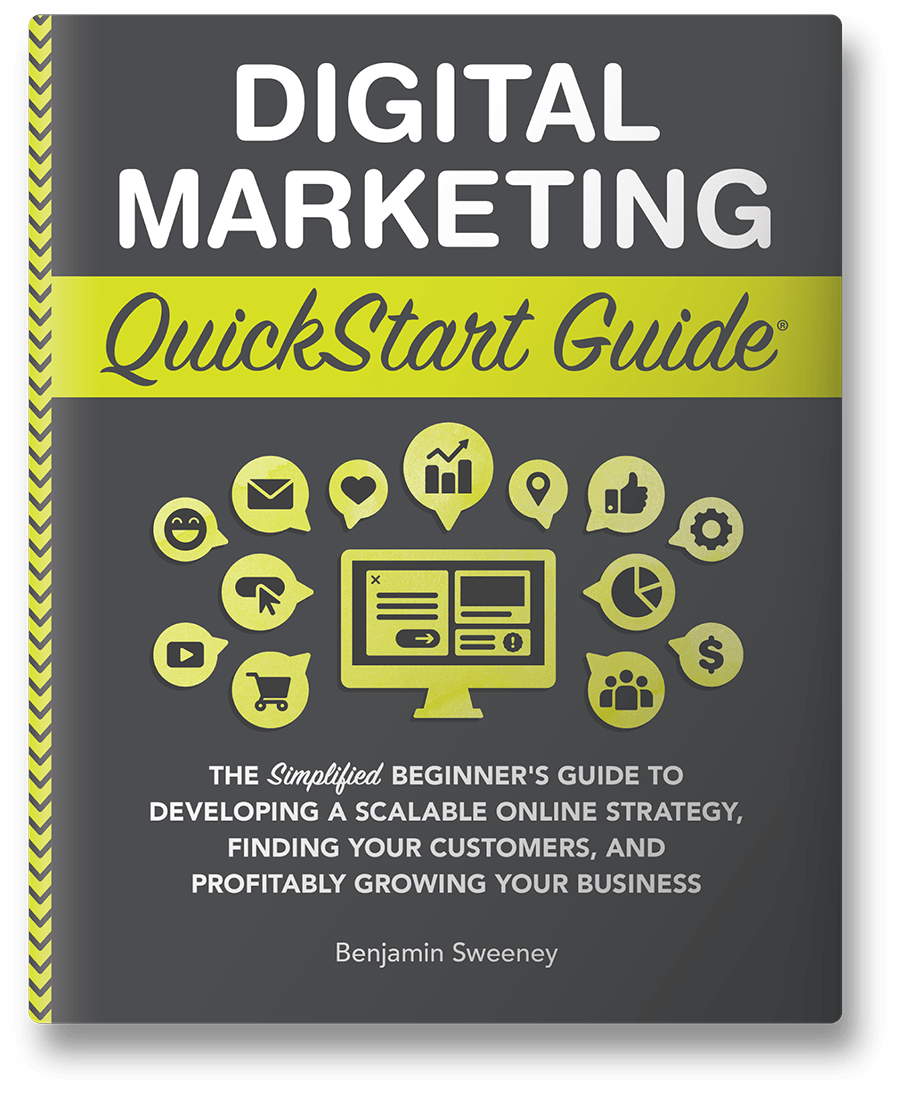 Digital Marketing QuickStart Guide by Benjamin Sweeney ISBN 978-1-945051-09-8 in paperback format. #format_paperback
