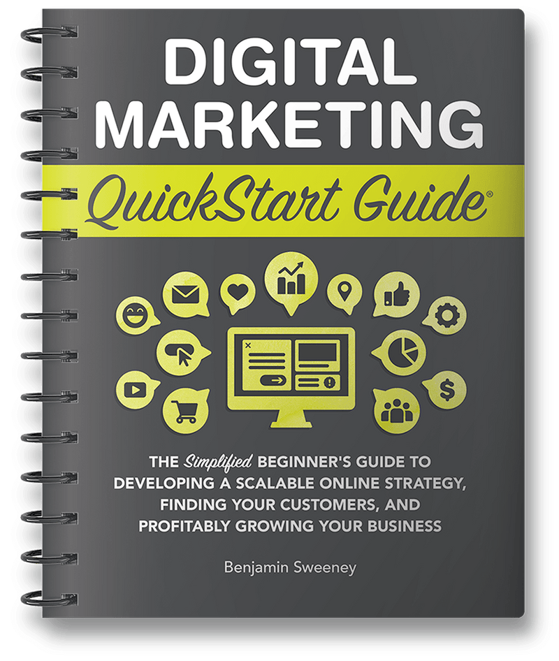 Digital Marketing QuickStart Guide by Benjamin Sweeney ISBN 978-1-63610-027-2 in spiral-bound format. 