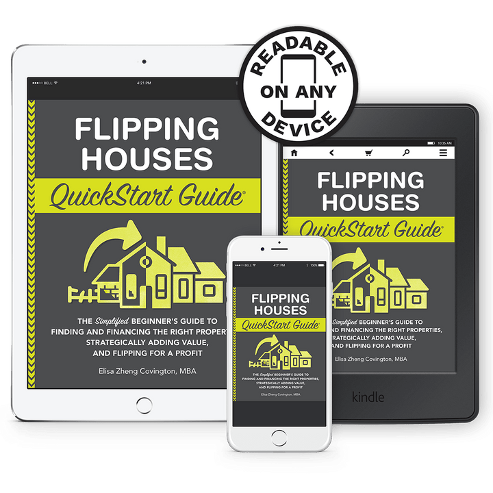 Flipping Houses QuickStart Guide by Elisa Zheng Covington MBA ISBN 978-1-63610-031-9 in ebook format. #format_ebook