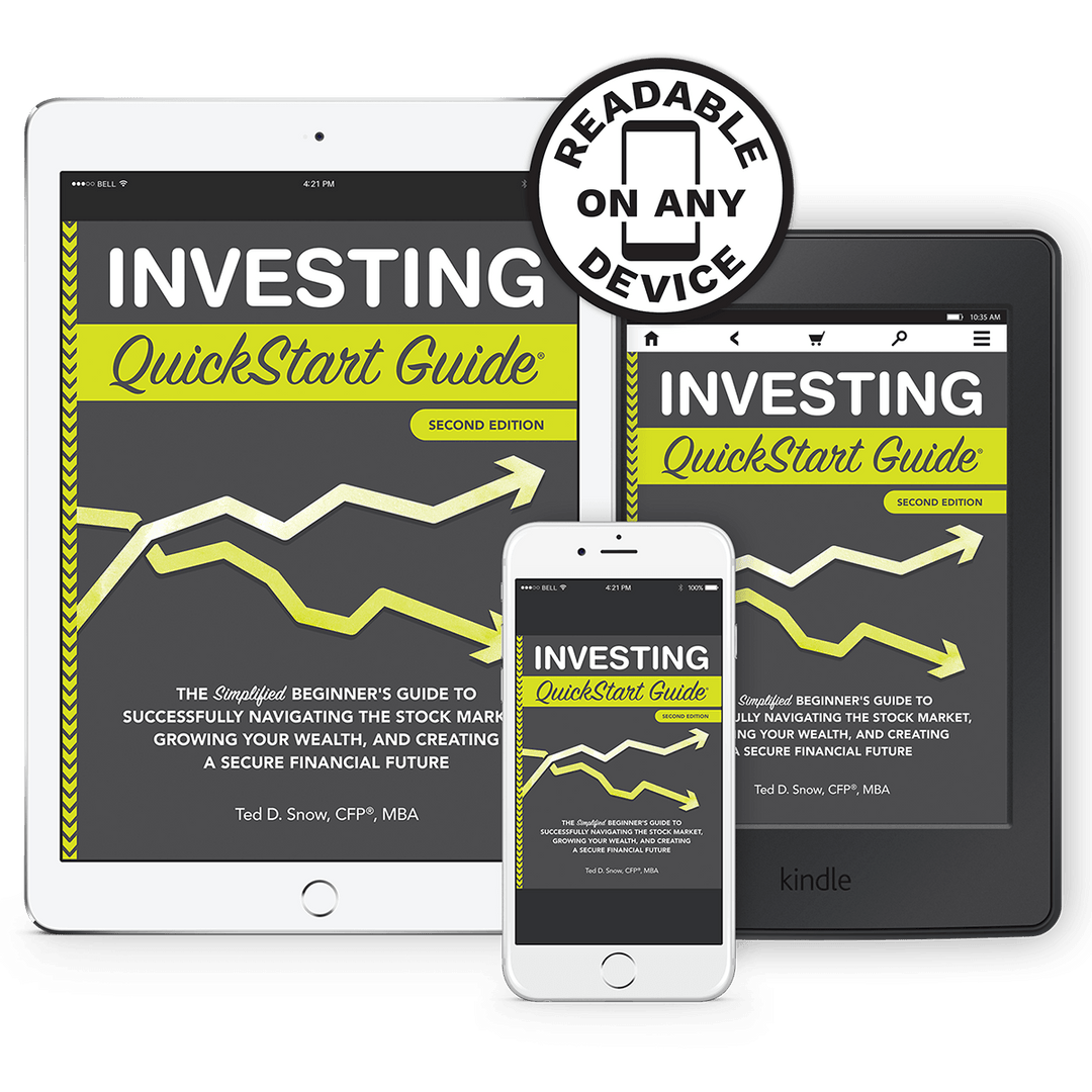Investing QuickStart Guide 2nd Edition by Ted Snow CFP MBA ISBN 978-1-63610-029-6 in ebook format. #format_ebook