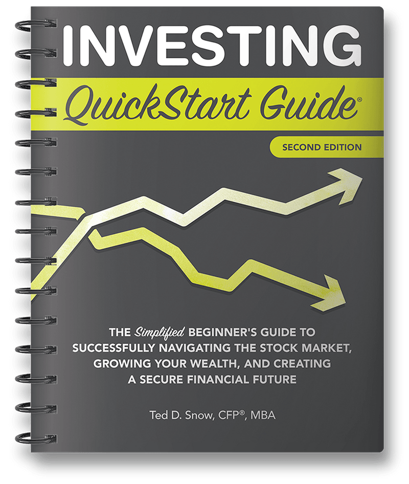Investing QuickStart Guide 2nd Edition by Ted Snow CFP MBA ISBN 978-1-63610-051-7 in spiral-bound format. 