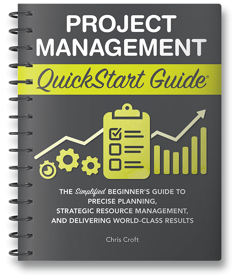 Project Management QuickStart Guide by Chris Croft ISBN 978-1-63610-061-6 in spiral-bound format. 