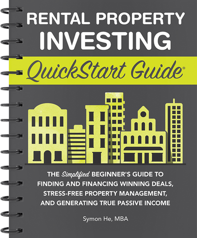Rental Property Investing QuickStart Guide by Symon He MBA ISBN 978-1-63610-025-8 in spiral-bound format. #format_spiral-bound