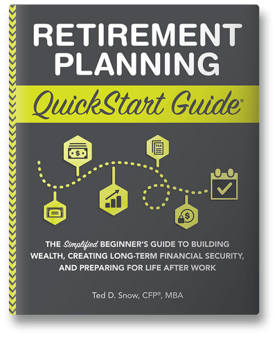 Retirement Planning QuickStart Guide by Ted Snow CFP MBA ISBN 978-1-63610-004-3 in paperback format. #format_paperback