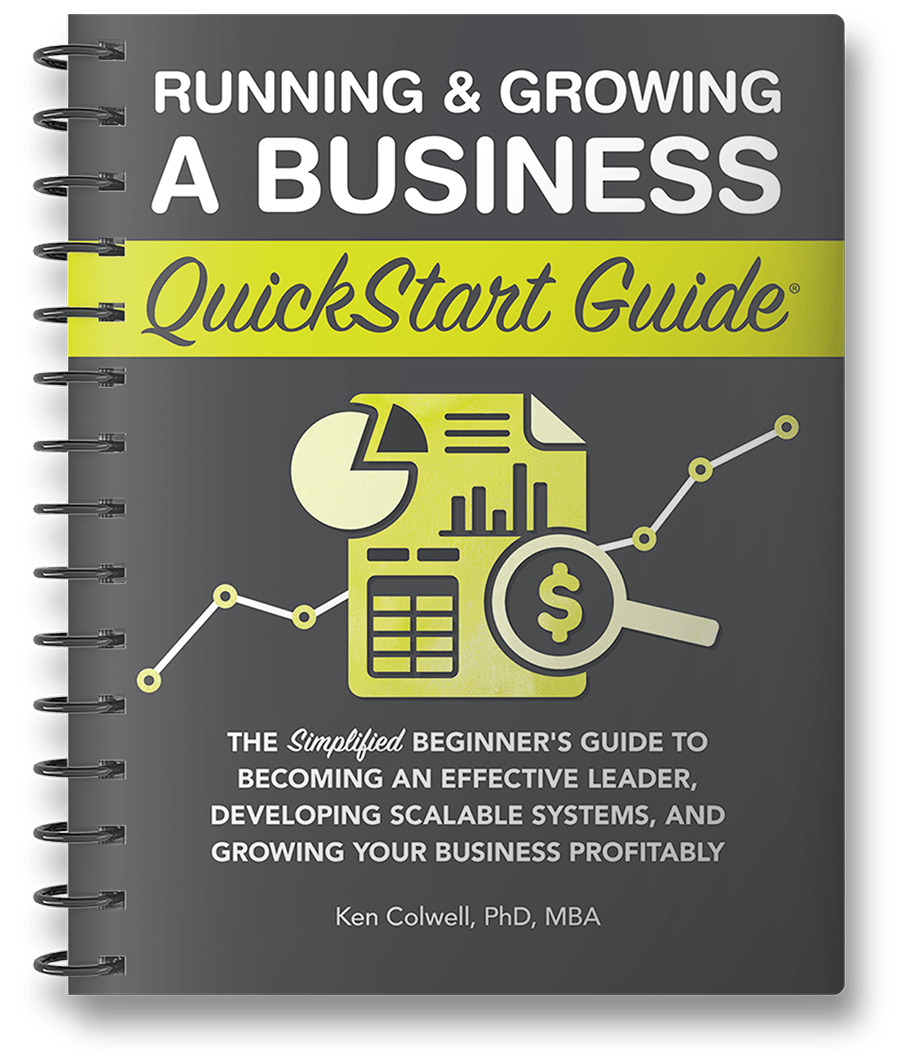 Running & Growing a Business QuickStart Guide by Ken Colwell PhD MBA ISBN 978-1-63610-065-4 in spiral-bound format #format_spiral-bound