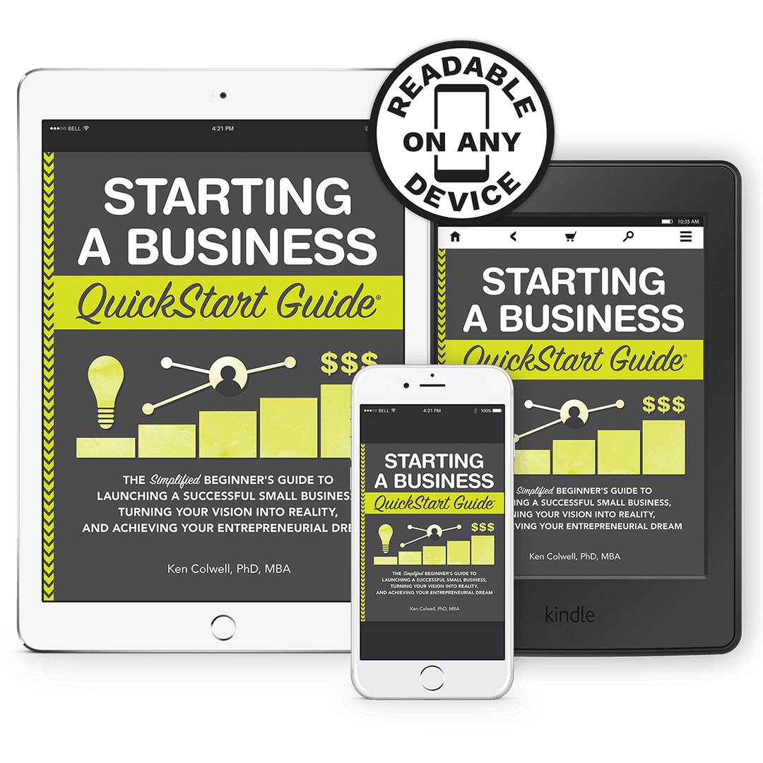 Starting a Business QuickStart Guide by Ken Colwell, MBA, PhD ISBN 978-1-945051-57-9 in ebook format #format_ebook